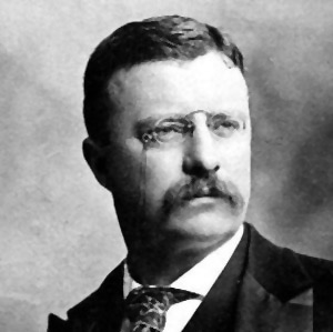 Theodore Roosevelt